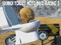                                                                       Skibidi Toilet Moto Bike Racing 2 ﻞﯿﮭﮐ
