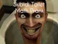                                                                       Skibidi Toilet Math Prank ﻞﯿﮭﮐ