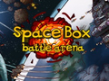                                                                       Space Box Battle Arena ﻞﯿﮭﮐ