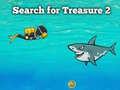                                                                       Search for Treasure 2 ﻞﯿﮭﮐ