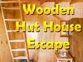                                                                       Wooden Hut House Escape ﻞﯿﮭﮐ