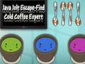                                                                       Java Jolt Escape-Find Cold Coffee Expert ﻞﯿﮭﮐ