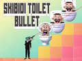                                                                      Skibidi Toilet Bullet ﻞﯿﮭﮐ