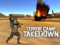                                                                       Terror Camp Takedown ﻞﯿﮭﮐ