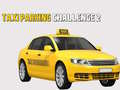                                                                       Taxi Parking Challenge 2 ﻞﯿﮭﮐ
