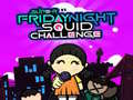                                                                       Super Friday Night Squid Challenge Game ﻞﯿﮭﮐ