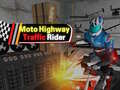                                                                       Moto Highway Traffic Rider ﻞﯿﮭﮐ