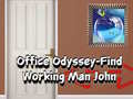                                                                       Office Odyssey Find Working Man John ﻞﯿﮭﮐ