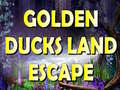                                                                       Golden Ducks Land Escape ﻞﯿﮭﮐ
