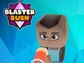                                                                       Blaster Rush ﻞﯿﮭﮐ