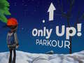                                                                       Only Up! Parkour ﻞﯿﮭﮐ