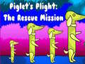                                                                       Piglet's Plight The Rescue Mission ﻞﯿﮭﮐ