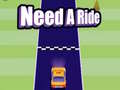                                                                       Need A Ride ﻞﯿﮭﮐ