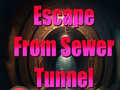                                                                       Escape From Sewer Tunnel ﻞﯿﮭﮐ