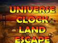                                                                       Universe Clock Land Escape ﻞﯿﮭﮐ