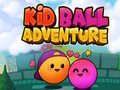                                                                       Kid Ball Adventure ﻞﯿﮭﮐ