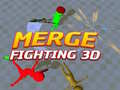                                                                       Merge Fighting 3d ﻞﯿﮭﮐ