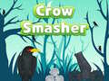                                                                       Crow Smasher ﻞﯿﮭﮐ
