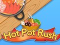                                                                       Hot Pot Rush ﻞﯿﮭﮐ