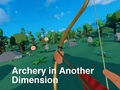                                                                       Archery in Another Dimension ﻞﯿﮭﮐ