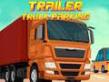                                                                       Trailer Truck Parking ﻞﯿﮭﮐ