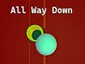                                                                       All Way Down ﻞﯿﮭﮐ