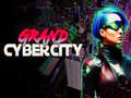                                                                       Grand Cyber City ﻞﯿﮭﮐ