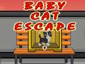                                                                       Baby Cat Escape ﻞﯿﮭﮐ