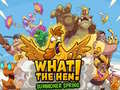                                                                       What the Hen! Summoner springs ﻞﯿﮭﮐ