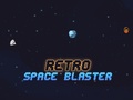                                                                       Retro Space Blaster ﻞﯿﮭﮐ