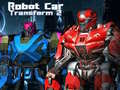                                                                       Robot Car Transform 2 ﻞﯿﮭﮐ