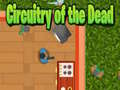                                                                       Circuitry of the Dead ﻞﯿﮭﮐ
