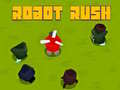                                                                       Robot Rush ﻞﯿﮭﮐ