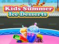                                                                       Kids Summer Ice Desserts ﻞﯿﮭﮐ