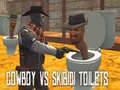                                                                       Cowboy vs Skibidi Toilets ﻞﯿﮭﮐ