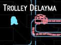                                                                       Trolley Delayma ﻞﯿﮭﮐ