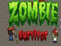                                                                       Zombie Survivor ﻞﯿﮭﮐ