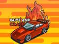                                                                       Drive and Crash ﻞﯿﮭﮐ