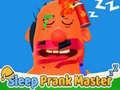                                                                       Sleep Prank Master ﻞﯿﮭﮐ