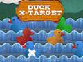                                                                       Duck X-Target ﻞﯿﮭﮐ