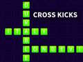                                                                       Cross Kicks ﻞﯿﮭﮐ