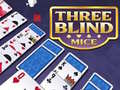                                                                       Three Blind Mice ﻞﯿﮭﮐ