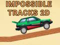                                                                       Impossible Tracks 2D ﻞﯿﮭﮐ