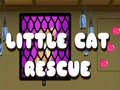                                                                       Little Cat Rescue ﻞﯿﮭﮐ