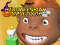                                                                       Halloween Rush - Smile Tooth ﻞﯿﮭﮐ