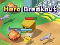                                                                       Hero Breakout ﻞﯿﮭﮐ
