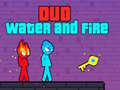                                                                       Duo Water and Fire ﻞﯿﮭﮐ