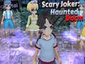                                                                      Scary Joker: Haunted Dorm ﻞﯿﮭﮐ