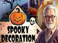                                                                       Spooky Decoration ﻞﯿﮭﮐ