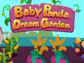                                                                       Baby Panda Dream Garden  ﻞﯿﮭﮐ